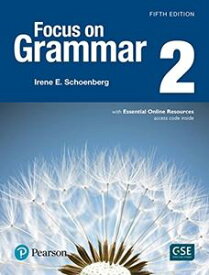 Focus on Grammar 5／E 2 Student Book with Essential Online Resources