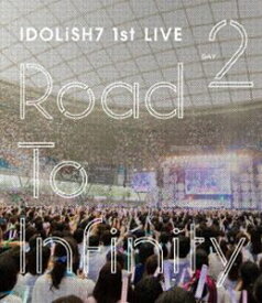 IDOLiSH7／アイドリッシュセブン 1st LIVE「Road To Infinity」Blu-ray Day2 [Blu-ray]