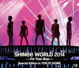 SHINee WORLD 2014 〜I’m Your Boy〜 Special Edition in TOKYO DOME（通常盤） [Blu-ray]
