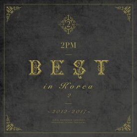 2PM / 2PM BEST in Korea 2 ”2012-2017”（初回生産限定盤B） [CD]