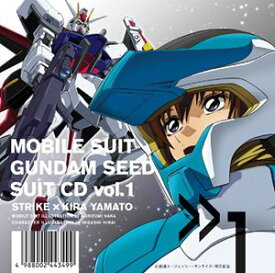 MBS・TBS系アニメーション 機動戦士ガンダムSEED SUIT CD vol.1 STRIKE × KIRA YAMATO [CD]
