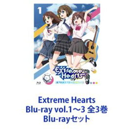 Extreme Hearts Blu-ray vol.1〜3 全3巻 [Blu-rayセット]