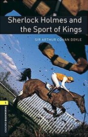 Oxford Bookworms Library 3rd Edition Stage 1 Sherlock Holmes and the Sport of Kings Audio Pack