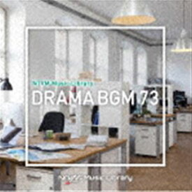 NTVM Music Library ドラマBGM73 [CD]