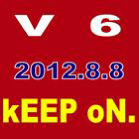 V6 / kEEP oN.（通常盤／ジャケットC） [CD]