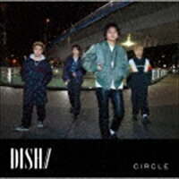DISH／／／CIRCLE【CD】