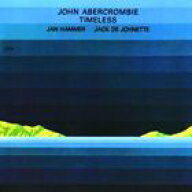 輸入盤 JOHN ABERCROMBIE / TIMELESS [CD]