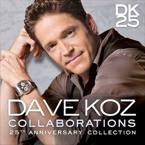 輸入盤 DAVE KOZ / COLLABORATIONS ： 25TH ANNIVERSARY COLLECTION [CD]