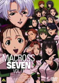 マクロス7 Vol.11 [DVD]