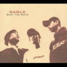 GAGLE / BUST THE FACTS [CD]