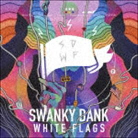 SWANKY DANK / WHITE FLAGS [CD]