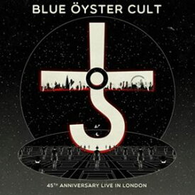 輸入盤 BLUE OYSTER CULT / 45TH ANNIVERSARY - LIVE IN LONDON [BLU-RAY]