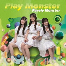 ピュアリーモンスター / Play Monster（B盤） [CD]