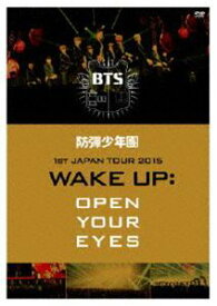 防弾少年団1st JAPAN TOUR 2015「WAKE UP：OPEN YOUR EYES」DVD [DVD]