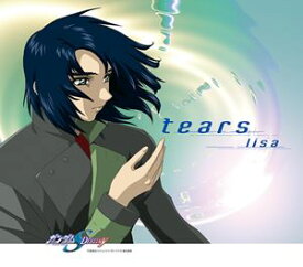lisa / 機動戦士ガンダムSEED DESTINY スペシャルエディションII『それぞれの剣』エンディングテーマ：：tears [CD]