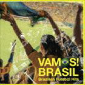 ヴァモス!ブラジル ブラジリアン・フットボール・ヒッツ [CD]