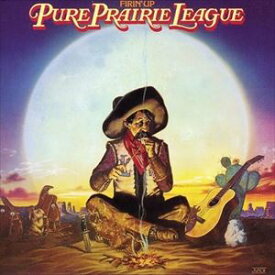 輸入盤 PURE PRAIRIE LEAGUE / FIRIN’ UP [CD]