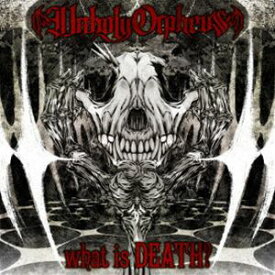 [送料無料] Unholy Orpheus / what is DEATH? [CD]
