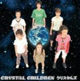 CRYSTALS / CRYSTAL CHILDREN（CD＋DVD） [CD]