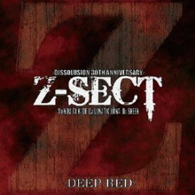 [送料無料] Z-SECT / DISSOLUSION 30TH ANNIVERSARY-DEEP RED- [CD]