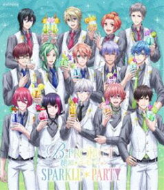 B-PROJECT～絶頂＊エモーション～ SPARKLE＊PARTY（完全生産限定版） [Blu-ray]