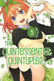 Quintessential Quintuplets Vol. 5／五等分の花嫁 5巻