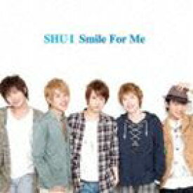 SHU-I / Smile For Me（CD＋DVD） [CD]
