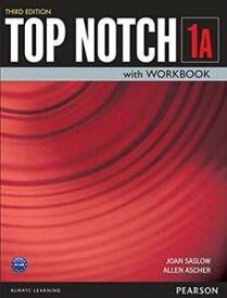 Top Notch 3rd Edition Level 1 Student Book／Workbook Split A （Student Book＋Workbook）