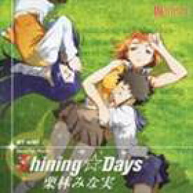 栗林みな実 / TVアニメ 舞-HiME オープニング主題歌： Shining☆Days [CD]