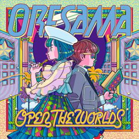 ORESAMA / TVアニメ『叛逆性ミリオンアーサー』第2シーズンOP主題歌：：OPEN THE WORLDS [CD]