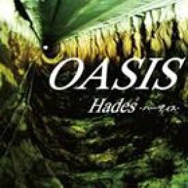 Hades-ハーディス- / OASIS [CD]