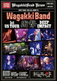 和楽器バンド／WagakkiBand 1st US Tour 衝撃 -DEEP IMPACT-（初回生産限定） [Blu-ray]
