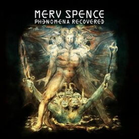 輸入盤 MERV SPENCE / PHENOMENA RECOVERED （UK） [CD]