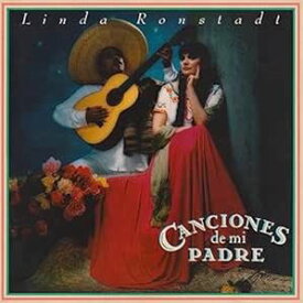 輸入盤 RONSTADT LINDA / CANCIONES DE MI PADRE [CD]