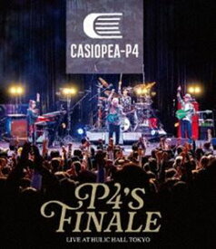 CASIOPEA-P4／P4’s FINALE [Blu-ray]