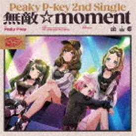 Peaky P-key / 無敵☆moment（通常盤） [CD]