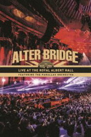 アルター・ブリッジ／ライヴ・アット・ザ・ロイヤル・アルバート・ホール・フィーチャリング・ザ・パララックス・オーケストラ（初回限定盤） [Blu-ray]