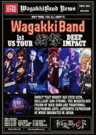 和楽器バンド／WagakkiBand 1st US Tour 衝撃 -DEEP IMPACT-（通常盤） [Blu-ray]