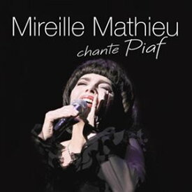 輸入盤 MIREILLE MATHIEU / MIREILLE MATHIEU CHANTE PIAF [2CD]