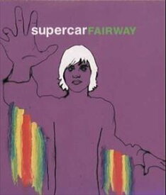 スーパーカー / FAIRWAY [CD]