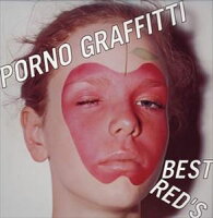ポルノグラフィティ／PORNO GRAFFITTI BEST RED’S【CD】