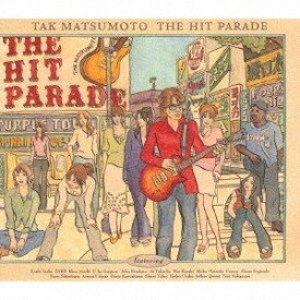 TAK MATSUMOTO / THE HIT PARADE（「港のヨーコ・ヨコハマ・ヨコスカ」関西弁バージョン収録） [CD]