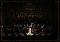 Aimer special concert with スロヴァキア国立放送交響楽団”ARIA STRINGS”（初回生産限定盤）【Blu-ray】