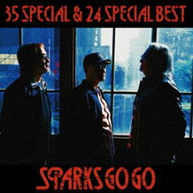 SPARKS GO GO / 35 Special ＆ 24 Special Best [CD]