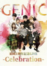 GENIC／結成1周年記念LIVE -Celebration- [DVD]