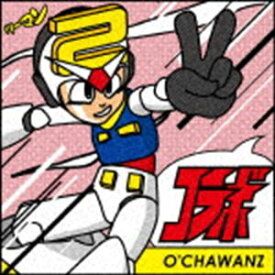 O’CHAWANZ / コラボ [CD]