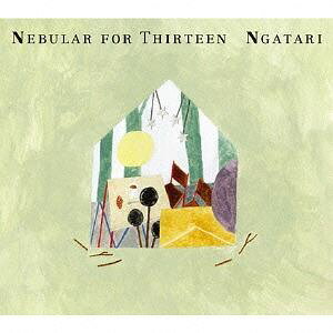 Ngatari / Nebular for ThirteeniቿiՁj [CD]