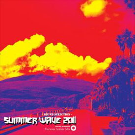SUMMER WAVE 2011（RED STAGE） [CD]