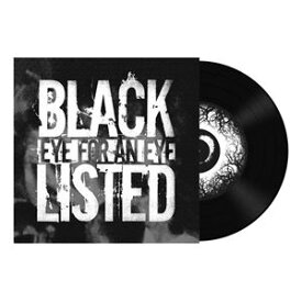 輸入盤 BLACKLISTED / EYE FOR AN EYE [7inch]