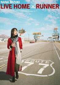 水樹奈々／NANA MIZUKI LIVE HOME × RUNNER [DVD]